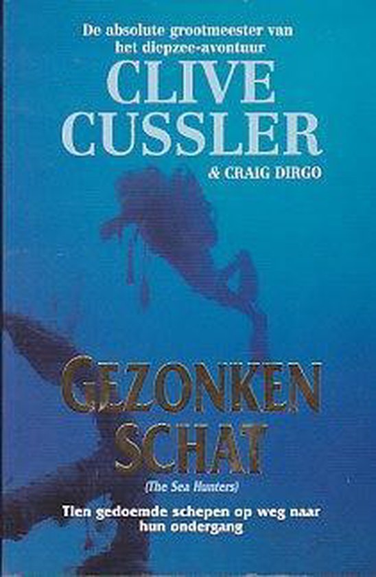 Gezonken schat. - Clive Cussler; Cratg Dirgo.