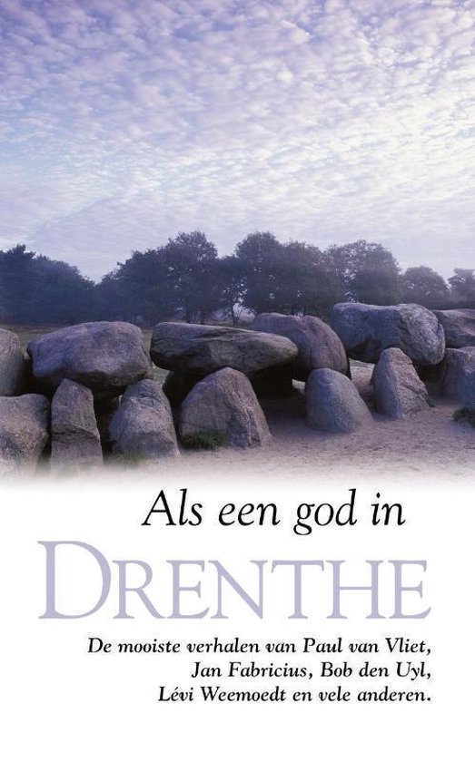 Als Een God In Drenthe