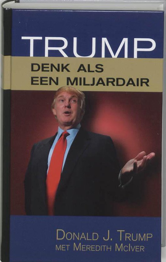 Trump Denk Als Een Miljardair