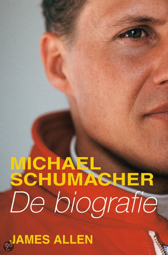 Michael Schumacher - De Biografie