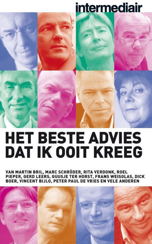 Het Beste Advies Dat Ik Ooit Kreeg