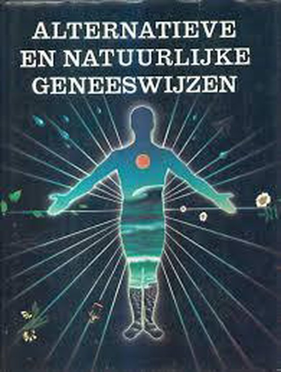 Alternatieve en natuurlijke geneeswijzen