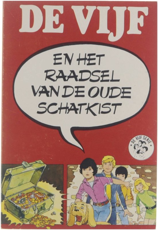 De Vijf en het raadsel van de oude schatkist : een nieuw avontuur van het vijftal van Enid Blyton