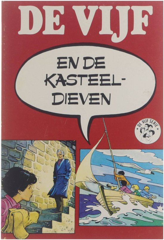 De Vijf 25 : De Vijf en de Kasteeldieven