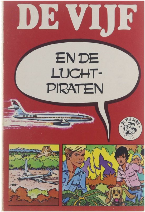 De Vijf en de luchtpiraten : een nieuw avontuur van het vijftal van Enid Blyton