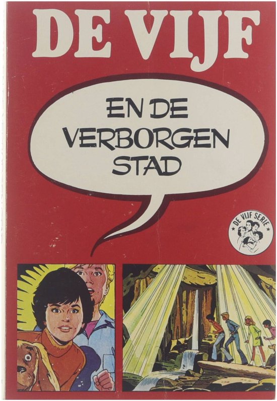 De Vijf en de verborgen stad : een nieuw avontuur van het vijftal van Enid Blyton