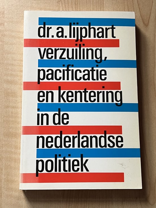 Verzuiling pacificatie en kentering