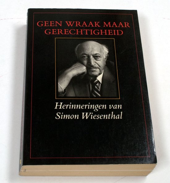 Geen Wraak Maar Gerechtigheid - Herinneringen van Simon Wiesenthal