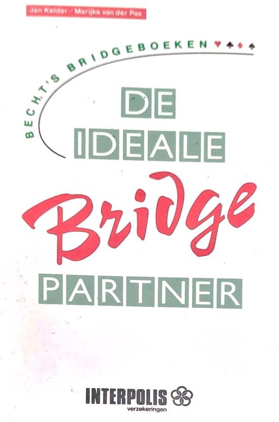 De ideale Bridge partner