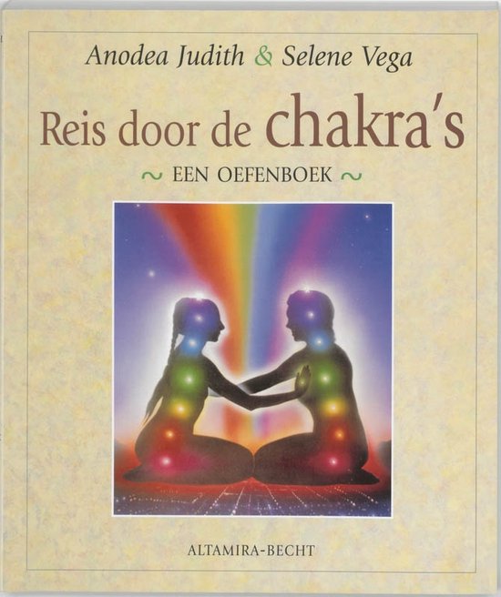 Reis Door De Chakras Een Oefenboek