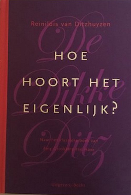 Hoe hoort het eigenlijk?