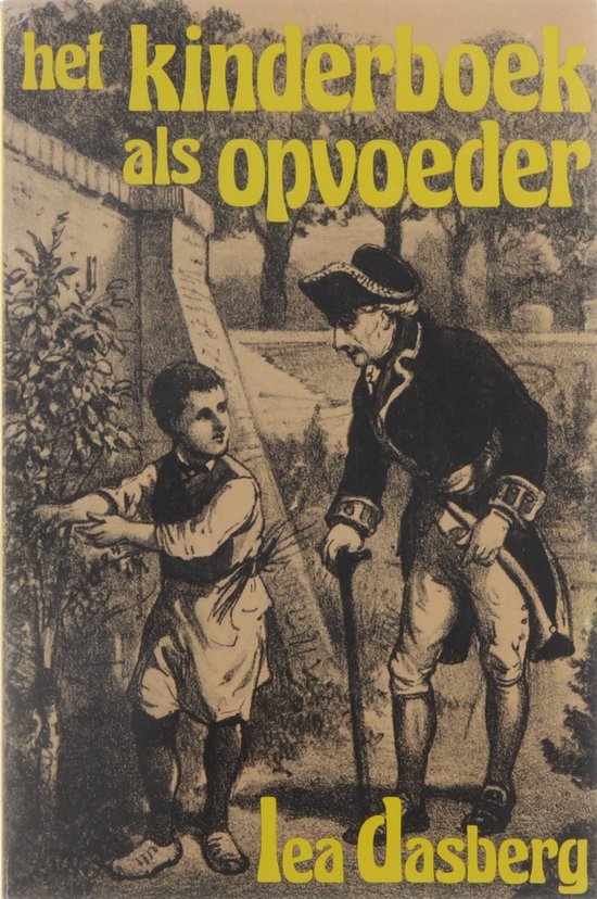 Het kinderboek als opvoeder : twee eeuwen pedagogische normen en waarden in het historische kinderboek in Nederland