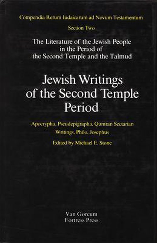 Jewish Writings of the Second Temple Period: Apocrypha, Pseudepigrapha, Qumran Sectarian Writings, Philo, Josephus