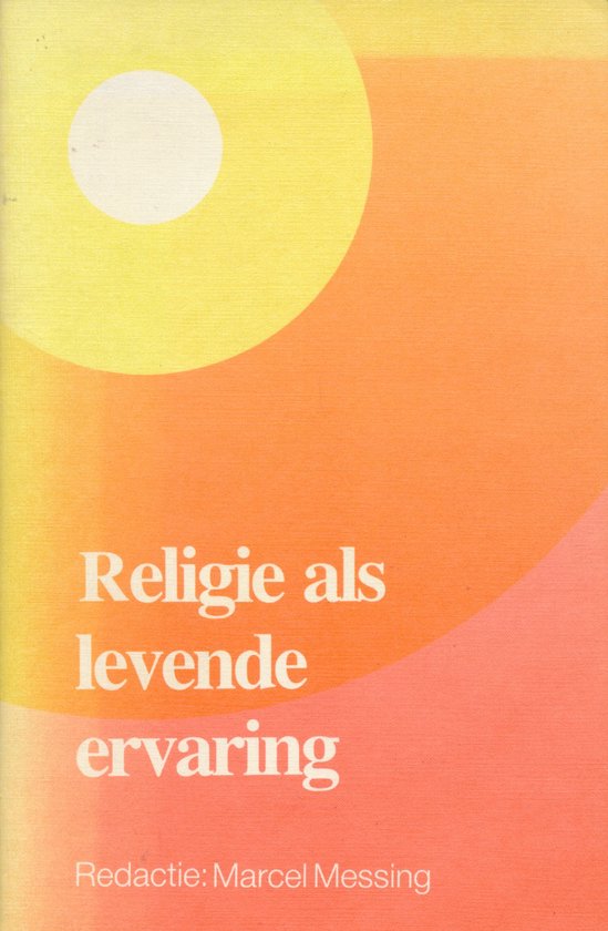 Religie Als Levende Ervaring