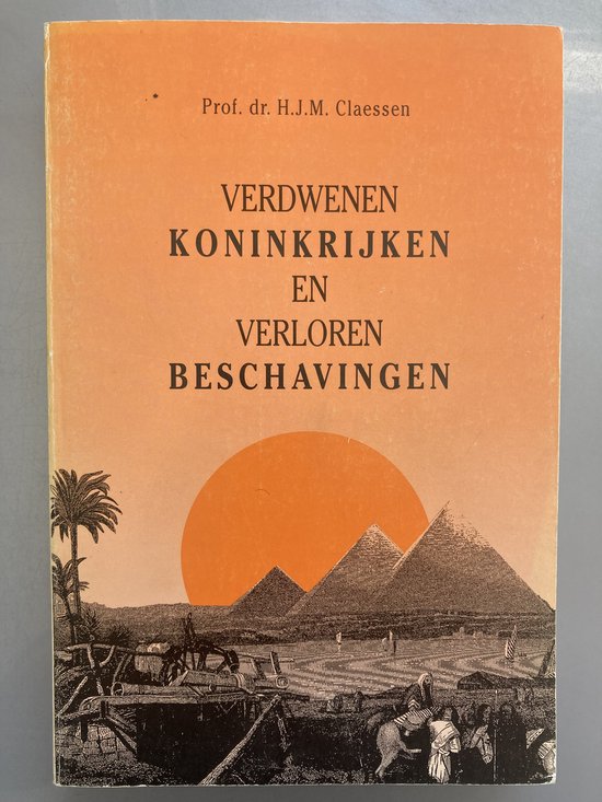 Verdwenen koninkrijken verloren beschavingen