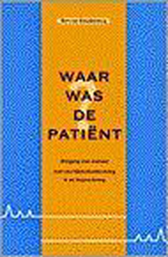 Waar was de patient?