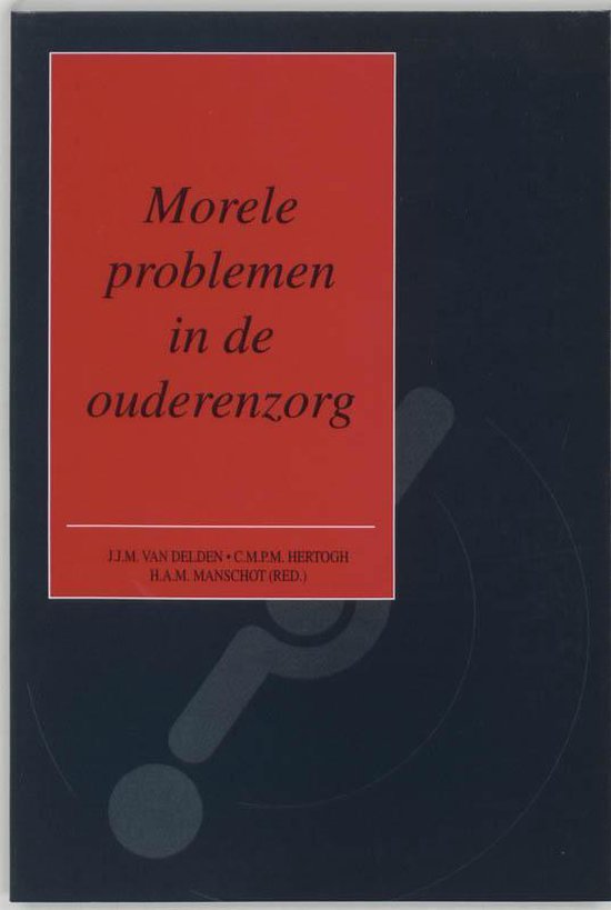 Morele Problemen In De Ouderenzorg