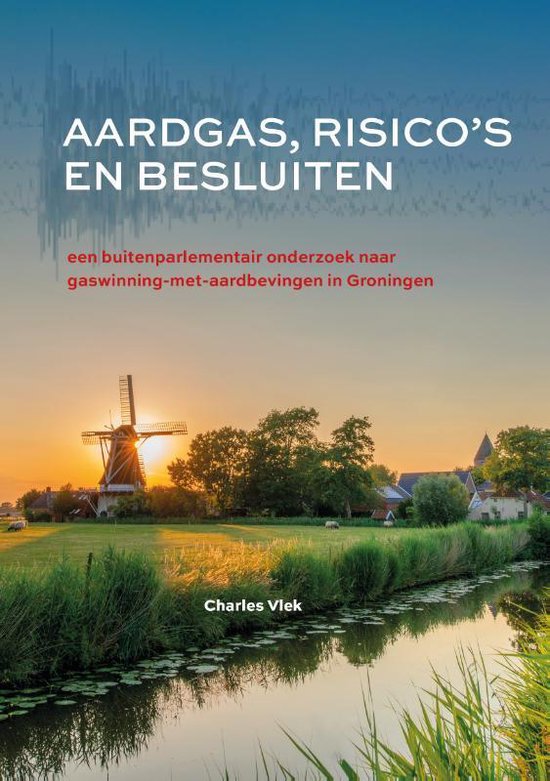 Aardgas, risico's en besluiten