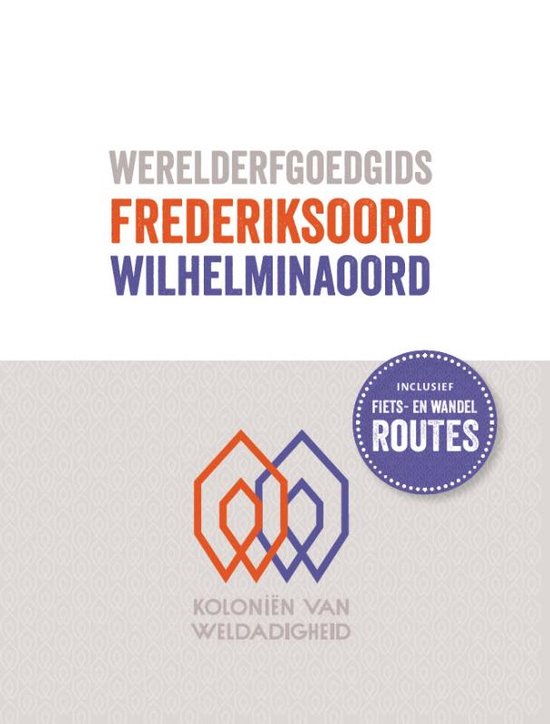 Werelderfgoedgids Frederiksoord - Wilhelminaoord