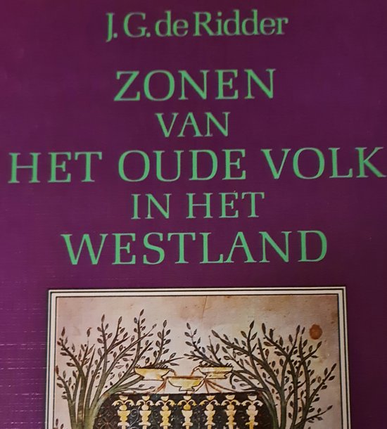 Zonen van het oude volk i.h. westland