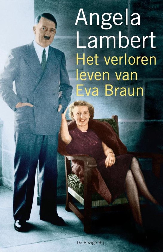 Het Verloren Leven Van Eva Braun