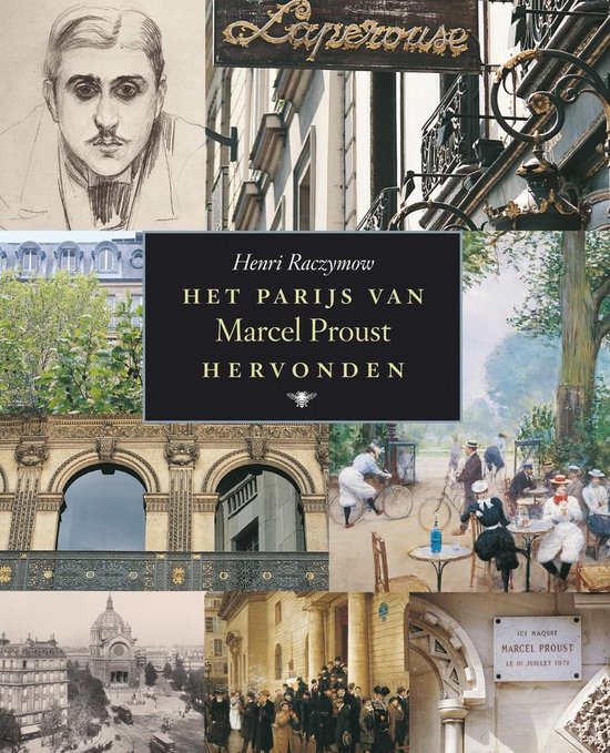 Het Parijs Van Marcel Proust Hervonden