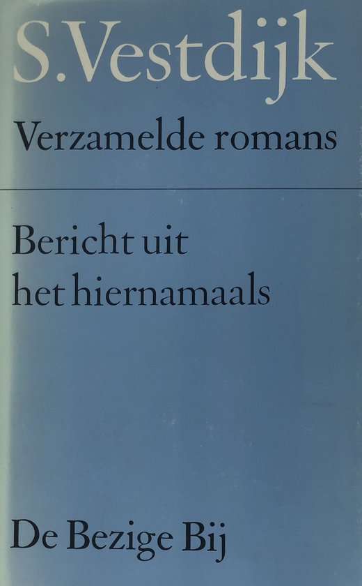 Verzamelde Romans 39 - Bericht Uit Het Hiernamaals