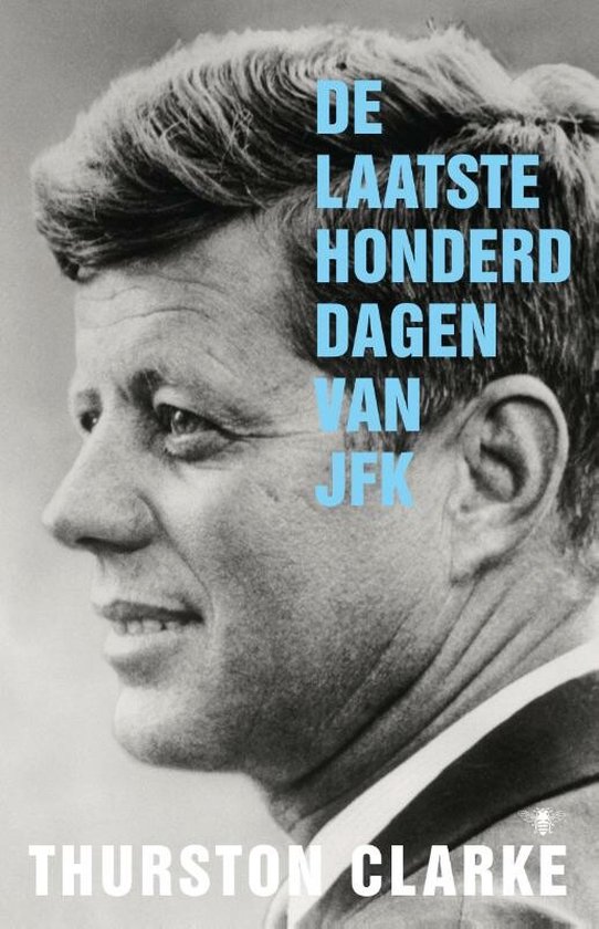 De laatste honderd dagen van JFK