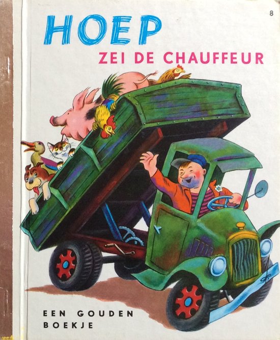 Hoep zei de chauffeur (gouden boekje 8)