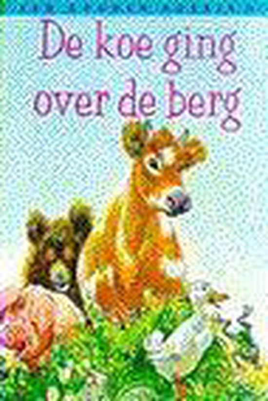 De koe ging over de berg