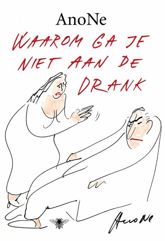 Waarom ga je niet aan de drank