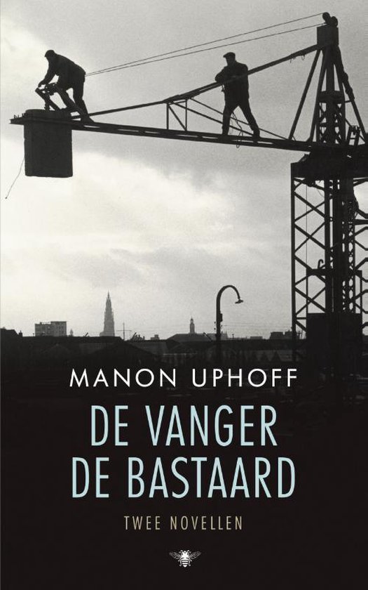 De vanger ; de bastaard