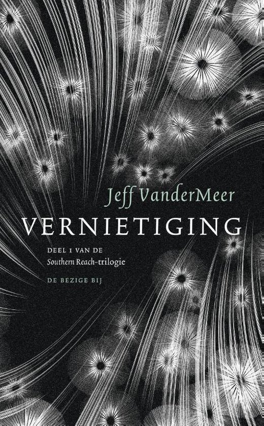Southern Reach 1 - Vernietiging