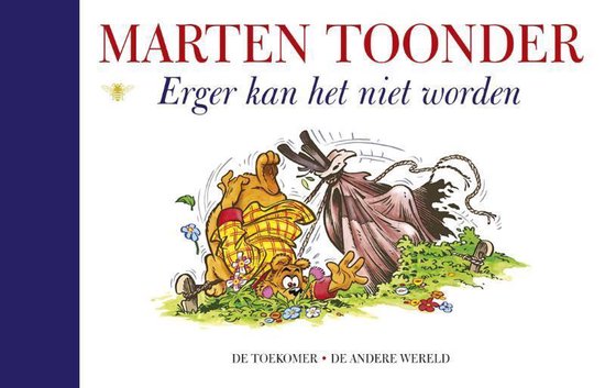 Alle verhalen van Olivier B. Bommel en Tom Poes 53 - Erger kan het niet worden