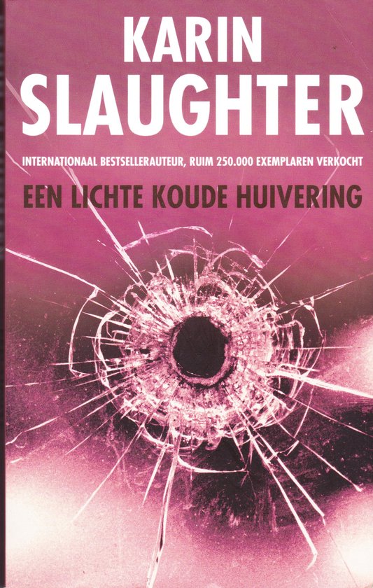 Een lichte koude huivering - Karin Slaughter