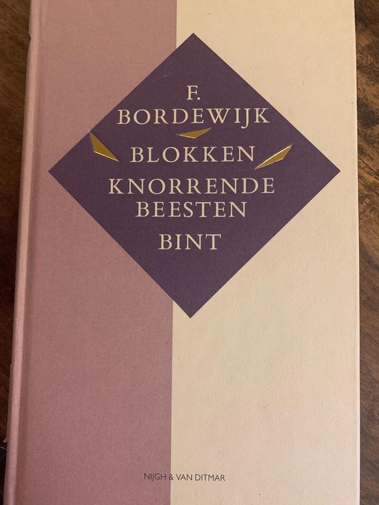 Blokken ; knorrende beesten ; bint