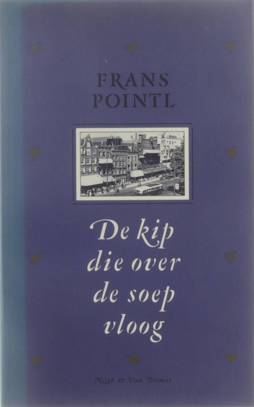 De kip die over de soep vloog