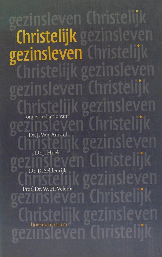 CHRISTELIJK GEZINSLEVEN