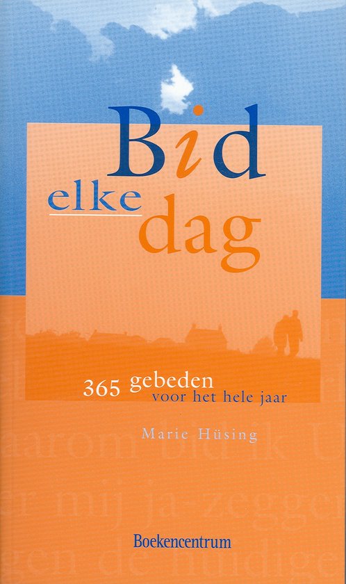 Bid elke dag