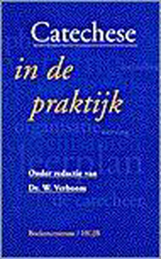 CATECHESE IN DE PRAKTIJK