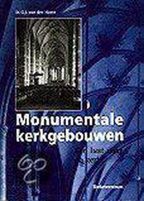 Monumentale kerkgebouwen. Een lust voor de kerk