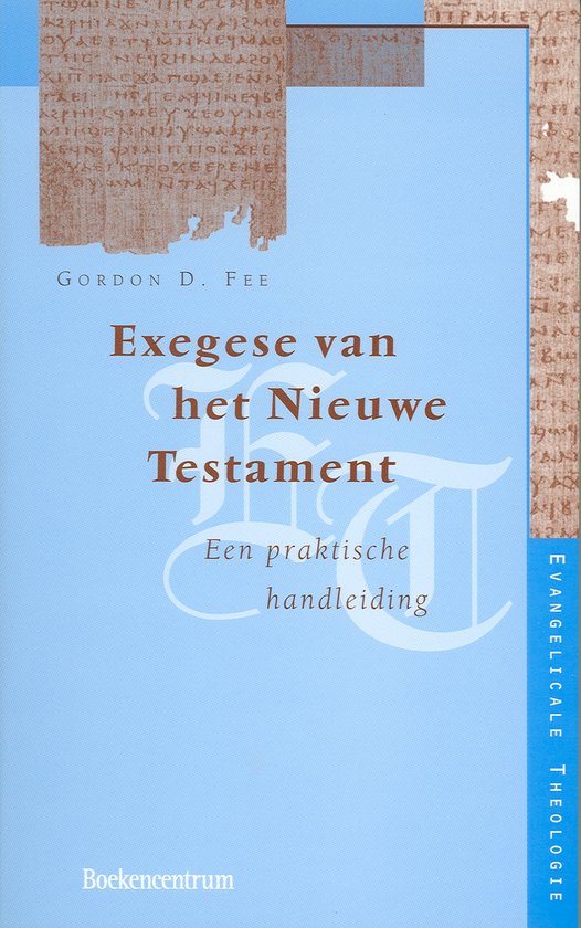 Evangelicale Theologie - Exegese van het Nieuwe Testament