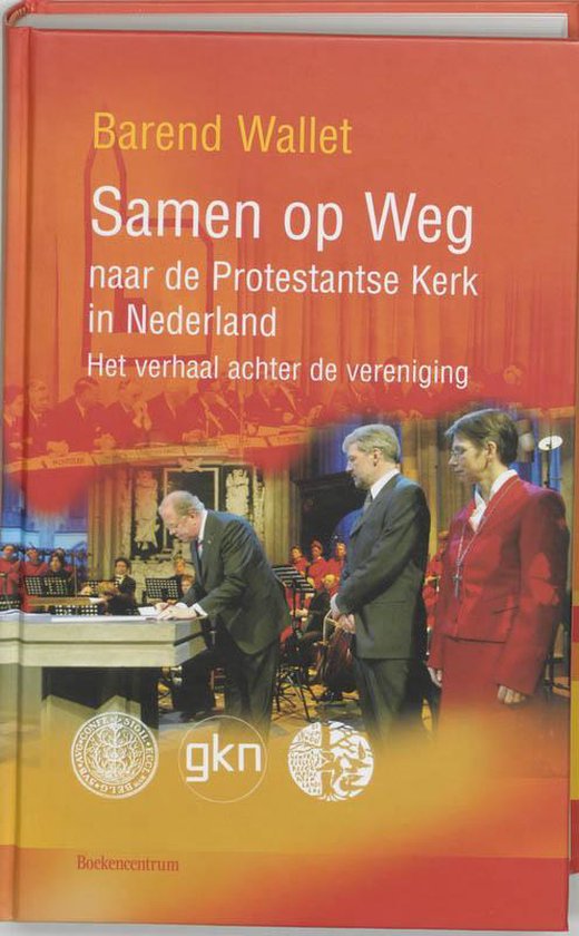 Samen Op Weg Naar De Protestantse Kerk I