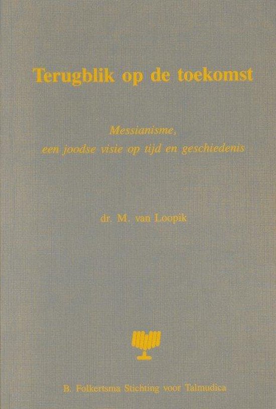 Terugblk op de toekomst - Messianisme, een joodse visie op tijd en geschiedenis