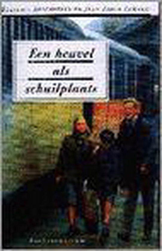 HEUVEL ALS SCHUILPLAATS, EEN