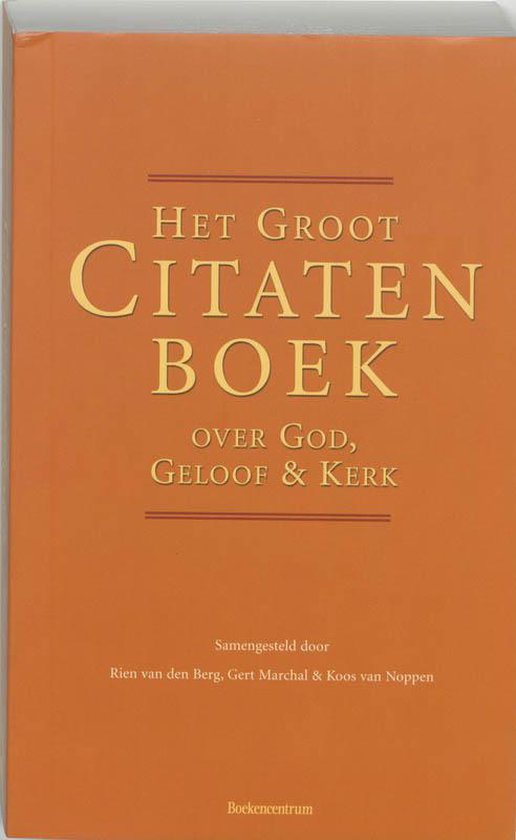 Groot Citatenboek Over God Geloof En Ker