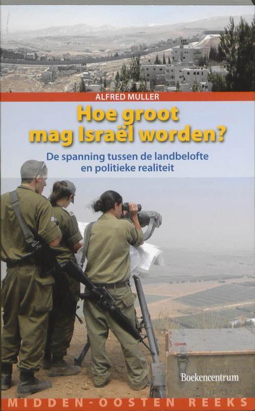 Hoe Groot Mag Israël Worden?