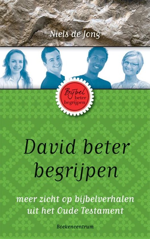 De Bijbel beter begrijpen - David beter begrijpen