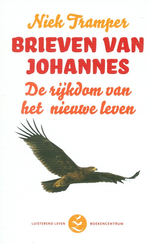 Luisterend leven - Brieven van Johannes