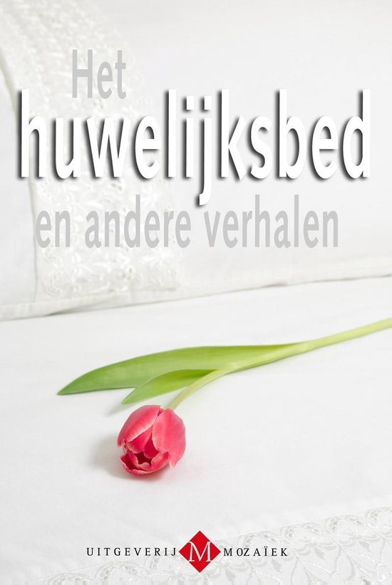 Het huwelijksbed en andere verhalen